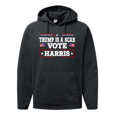 Trump Is A Scab Vote Harris Walz 2024 Kamala American Flag Performance Fleece Hoodie