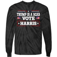 Trump Is A Scab Vote Harris Walz 2024 Kamala American Flag Tie-Dye Long Sleeve Shirt