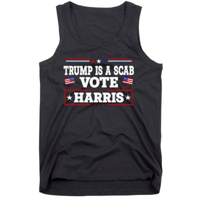 Trump Is A Scab Vote Harris Walz 2024 Kamala American Flag Tank Top