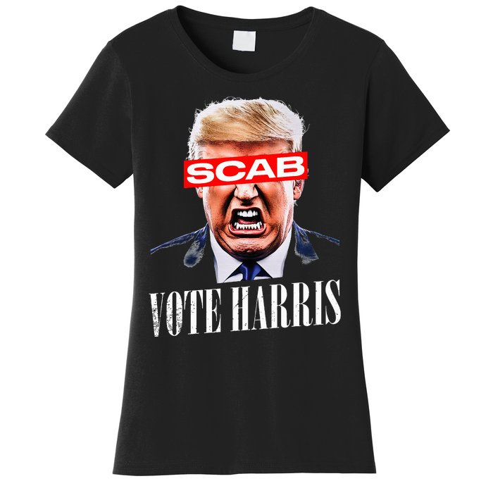 Trump Is A Scab Vote Kamala Harris 2024 Women's T-Shirt