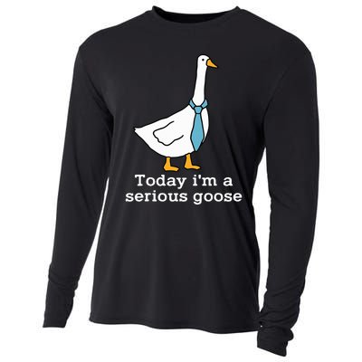 Today IM A Serious Goose Funny Silly Goose Cooling Performance Long Sleeve Crew