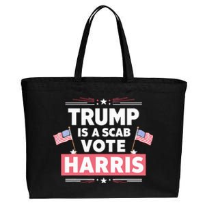 Trump Is A Scab Vote Kamala Harris 2024 Cotton Canvas Jumbo Tote