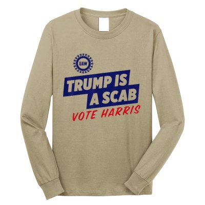 Trump Is A Scab Vote Harris 2024 Long Sleeve Shirt