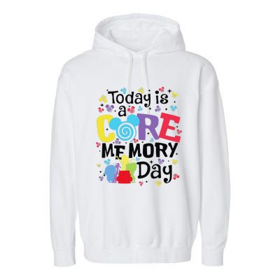 Today Is A Core Memory Day Funny Emotions Out Garment-Dyed Fleece Hoodie