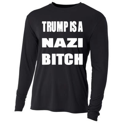 Trump Is A Nazi Bitch Cooling Performance Long Sleeve Crew