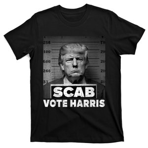 Trump Is A Scab Vote Kamala Harris 2024 T-Shirt