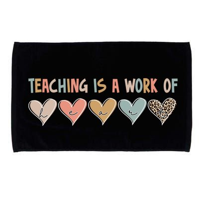 Teaching Is A Work Of Hearts Microfiber Hand Towel