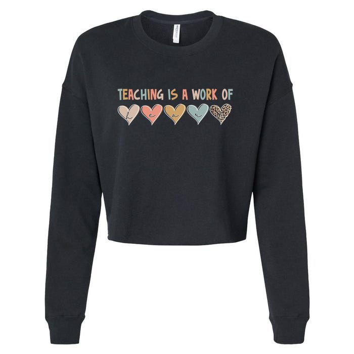 Teaching Is A Work Of Hearts Cropped Pullover Crew