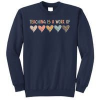 Teaching Is A Work Of Hearts Sweatshirt