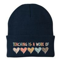 Teaching Is A Work Of Hearts Beanie