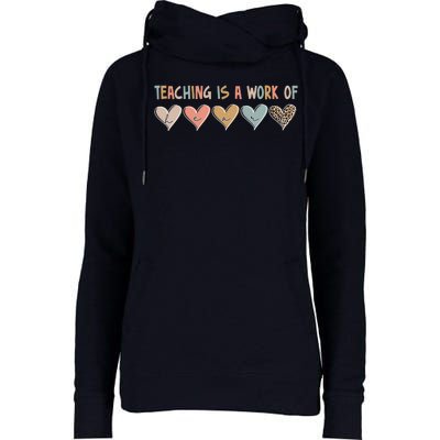 Teaching Is A Work Of Hearts Womens Funnel Neck Pullover Hood