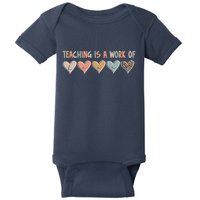 Teaching Is A Work Of Hearts Baby Bodysuit