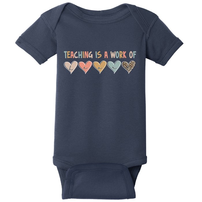 Teaching Is A Work Of Hearts Baby Bodysuit