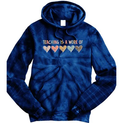 Teaching Is A Work Of Hearts Tie Dye Hoodie