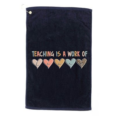 Teaching Is A Work Of Hearts Golf Towel