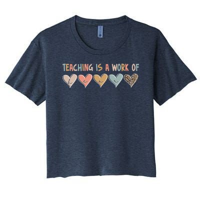 Teaching Is A Work Of Hearts Women's Crop Top Tee