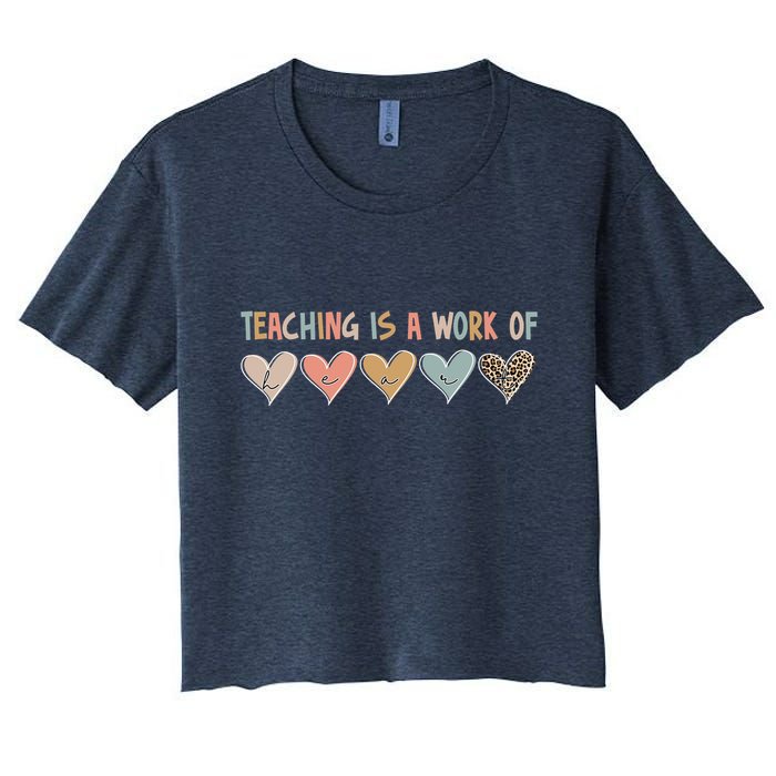 Teaching Is A Work Of Hearts Crop Top