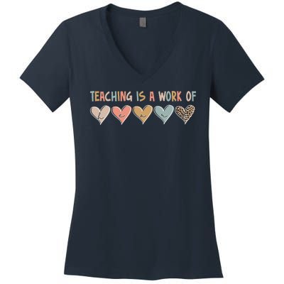 Teaching Is A Work Of Hearts Women's V-Neck T-Shirt