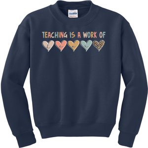 Teaching Is A Work Of Hearts Kids Sweatshirt