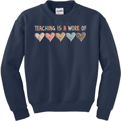 Teaching Is A Work Of Hearts Kids Sweatshirt