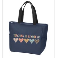 Teaching Is A Work Of Hearts Zip Tote Bag