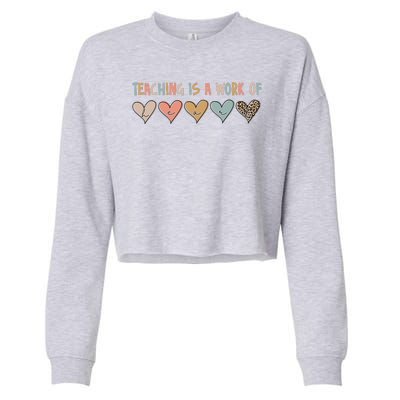 Teaching Is A Work Of Hearts Cropped Pullover Crew