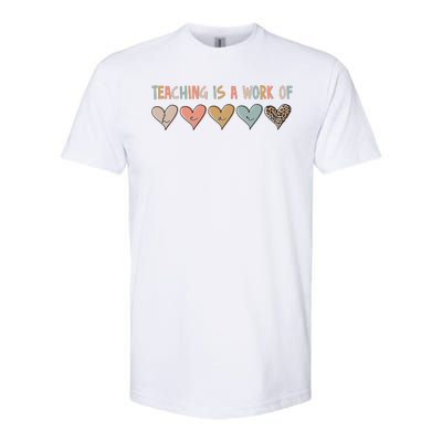 Teaching Is A Work Of Hearts Softstyle CVC T-Shirt