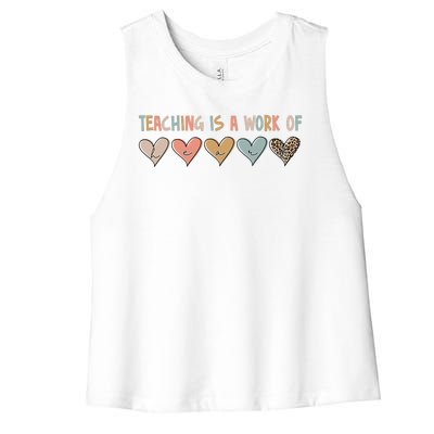 Teaching Is A Work Of Hearts Women's Racerback Cropped Tank