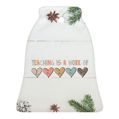 Teaching Is A Work Of Hearts Ceramic Bell Ornament