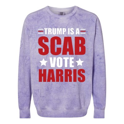 Trump Is A Scab Colorblast Crewneck Sweatshirt