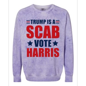 Trump Is A Scab Colorblast Crewneck Sweatshirt