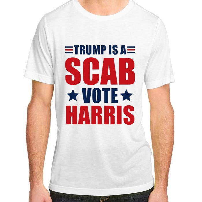 Trump Is A Scab Adult ChromaSoft Performance T-Shirt