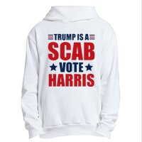 Trump Is A Scab Urban Pullover Hoodie