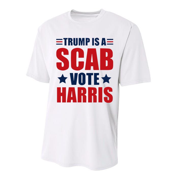 Trump Is A Scab Performance Sprint T-Shirt