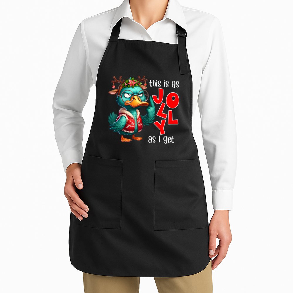 This Is As Jolly As I Get Funny Sarcastic Grumpy Duck Christmas Apron