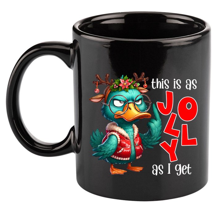 This Is As Jolly As I Get Funny Sarcastic Grumpy Duck Christmas 11oz C Handle Ceramic Mug