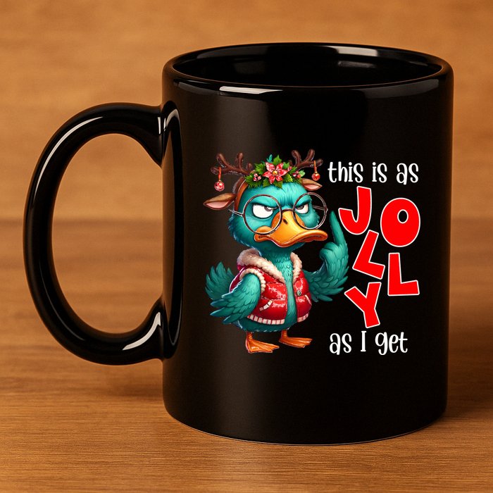 This Is As Jolly As I Get Funny Sarcastic Grumpy Duck Christmas 11oz C Handle Ceramic Mug