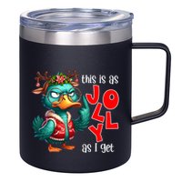 This Is As Jolly As I Get Funny Sarcastic Grumpy Duck Christmas 12oz Stainless Steel Coffee Mug