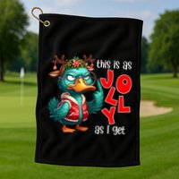 This Is As Jolly As I Get Funny Sarcastic Grumpy Duck Christmas Golf Towel