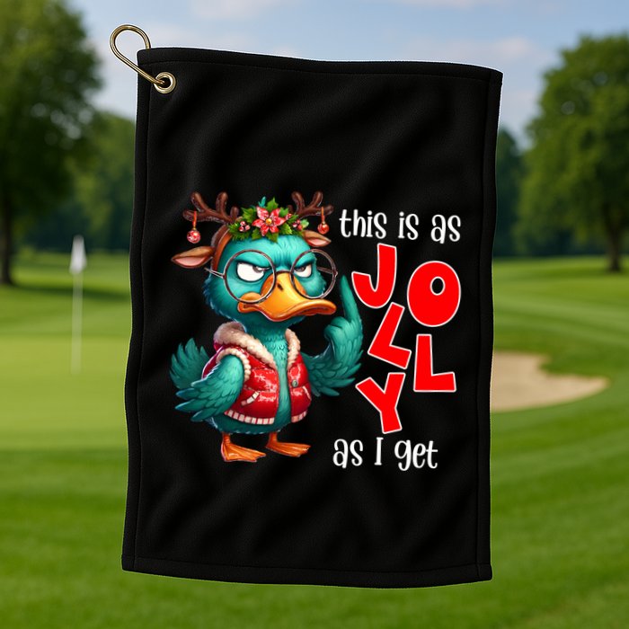This Is As Jolly As I Get Funny Sarcastic Grumpy Duck Christmas Golf Towel