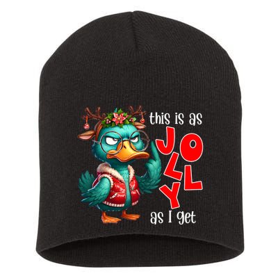 This Is As Jolly As I Get Funny Sarcastic Grumpy Duck Christmas Short Acrylic Beanie