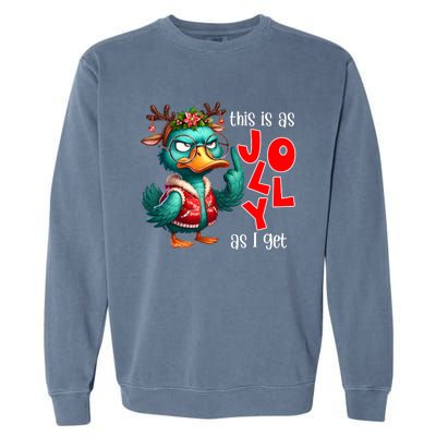 This Is As Jolly As I Get Funny Sarcastic Grumpy Duck Christmas Garment-Dyed Sweatshirt