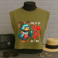 This Is As Jolly As I Get Funny Sarcastic Grumpy Duck Christmas Garment-Dyed Women's Muscle Tee