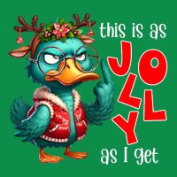 This Is As Jolly As I Get Funny Sarcastic Grumpy Duck Christmas Button