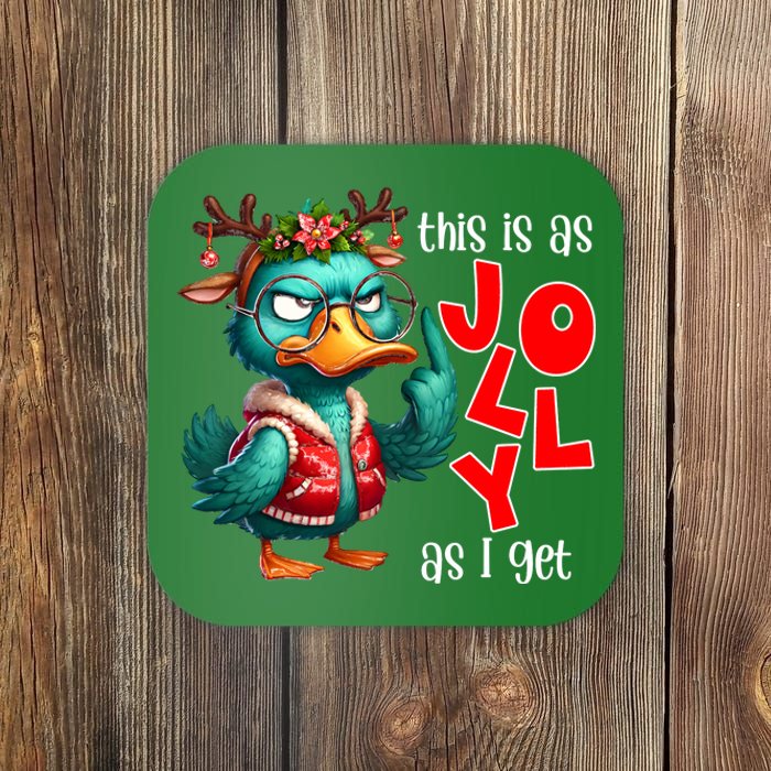 This Is As Jolly As I Get Funny Sarcastic Grumpy Duck Christmas Coaster