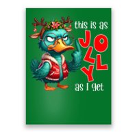 This Is As Jolly As I Get Funny Sarcastic Grumpy Duck Christmas Poster