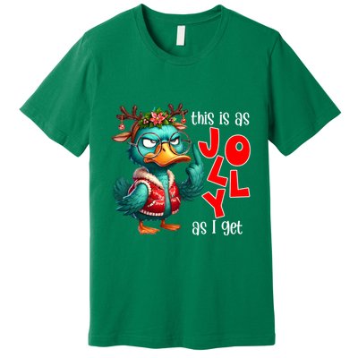 This Is As Jolly As I Get Funny Sarcastic Grumpy Duck Christmas Premium T-Shirt
