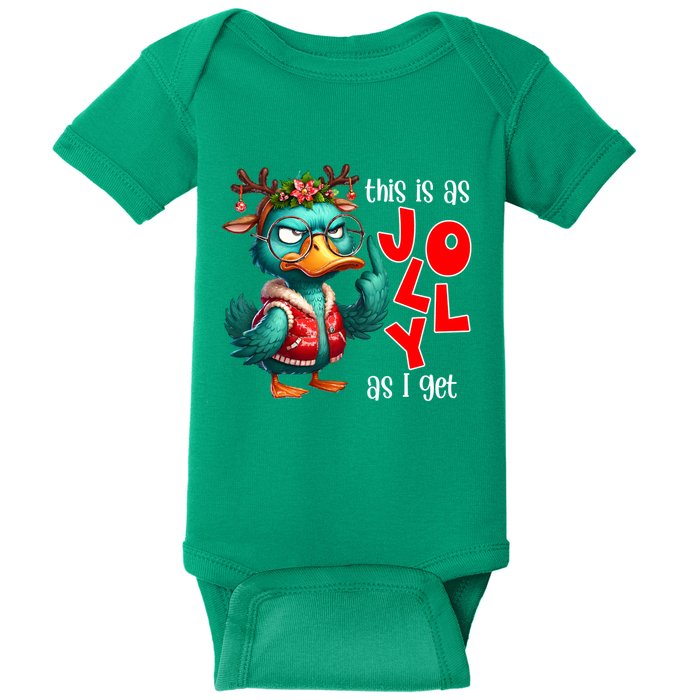 This Is As Jolly As I Get Funny Sarcastic Grumpy Duck Christmas Baby Bodysuit