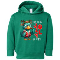 This Is As Jolly As I Get Funny Sarcastic Grumpy Duck Christmas Toddler Hoodie