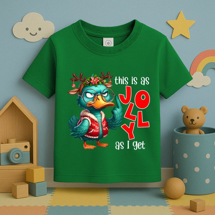 This Is As Jolly As I Get Funny Sarcastic Grumpy Duck Christmas Toddler T-Shirt